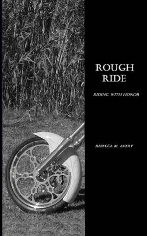 [Riding With Honor 01] • Rough Ride